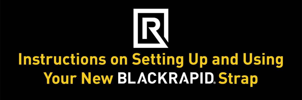 BLACKRAPID Camera Straps Instructional Videos 1 BLACKRAPID Camera Straps Instructional Videos 1